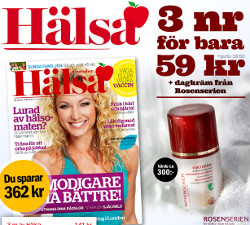 Hälsa 3 nr + lyxig dagkräm från Rosenserien