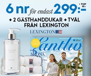 Lantliv 6 nr + exklusiva produkter från Lexington
